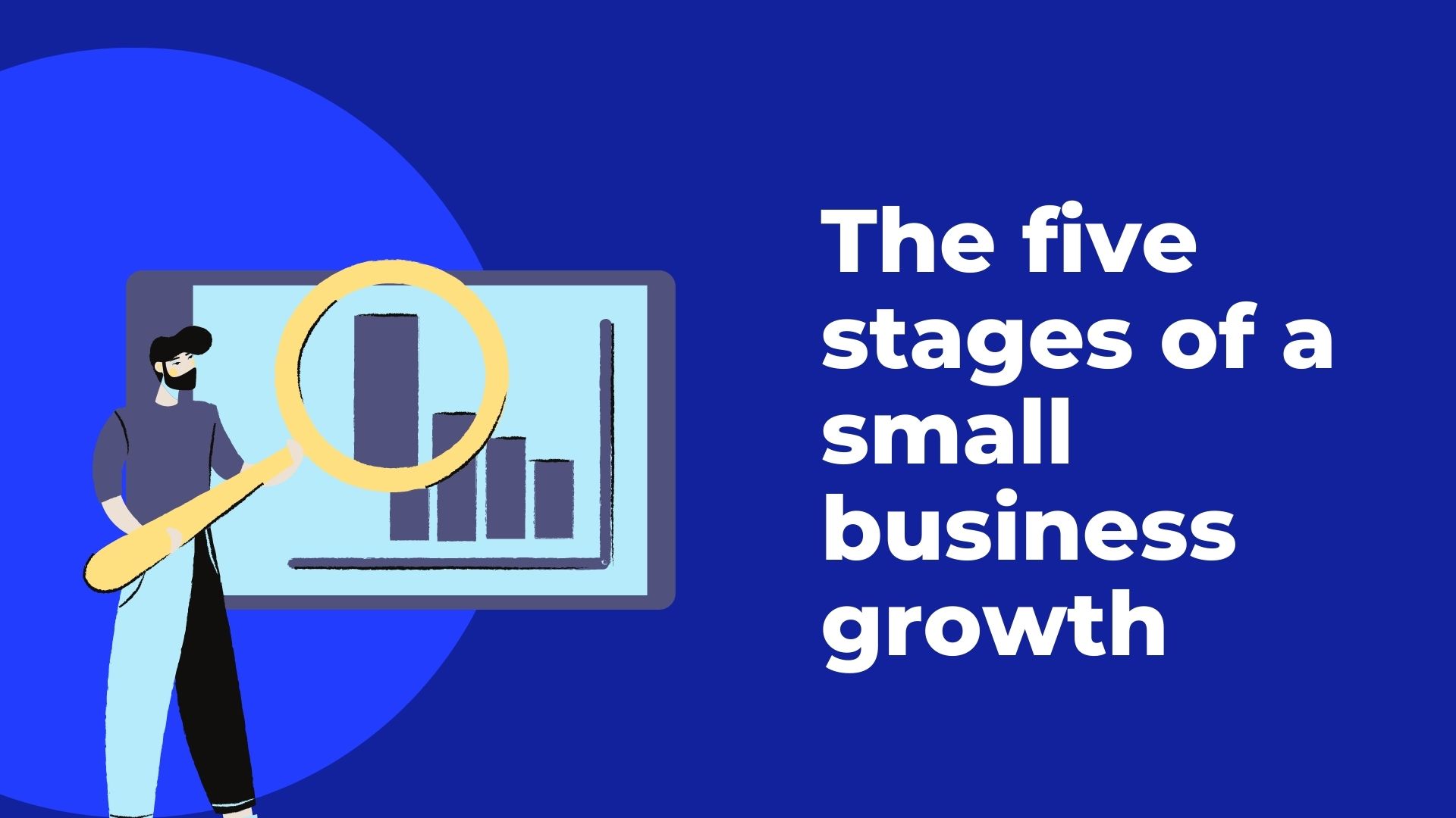 The Five Stages of Small Business Growth: Navigating the Path to Success 