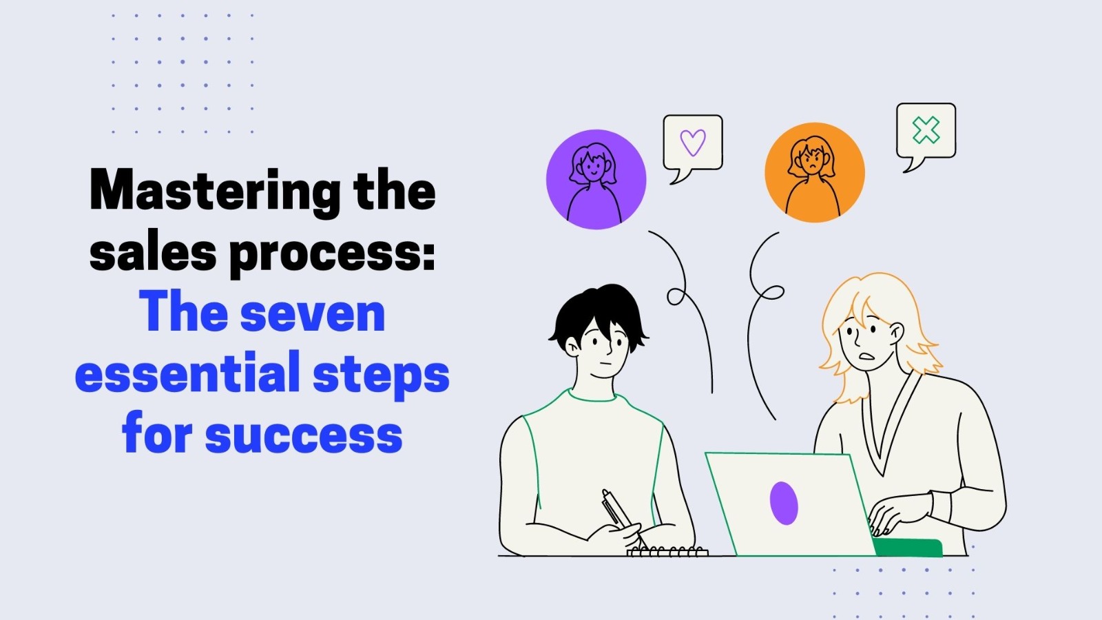 Mastering the sales process: The seven essential steps for success