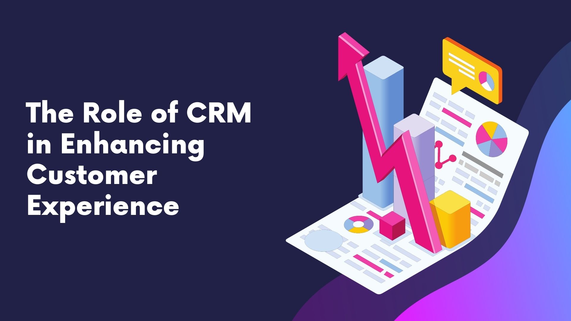 The Role of CRM in Enhancing Customer Experience